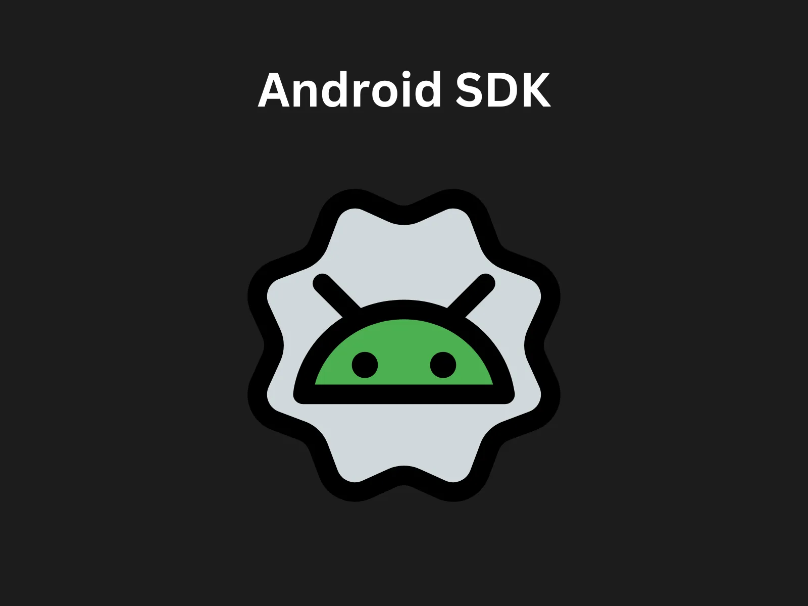 Android SDK and Its Components